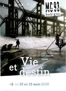 Vie et Destin de Vassily Grossman mis en scene par Lev Dodine : un spectacle monumental